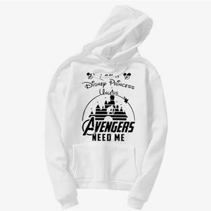 I am a princess, the Avengers need me. I am a Princess UNLESS the Avengers Need Me! | Disn Vacation hoody| hoodies| Avengers Wom